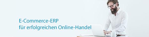 E-Commerce ERP für erfolgreichen Online-Handel