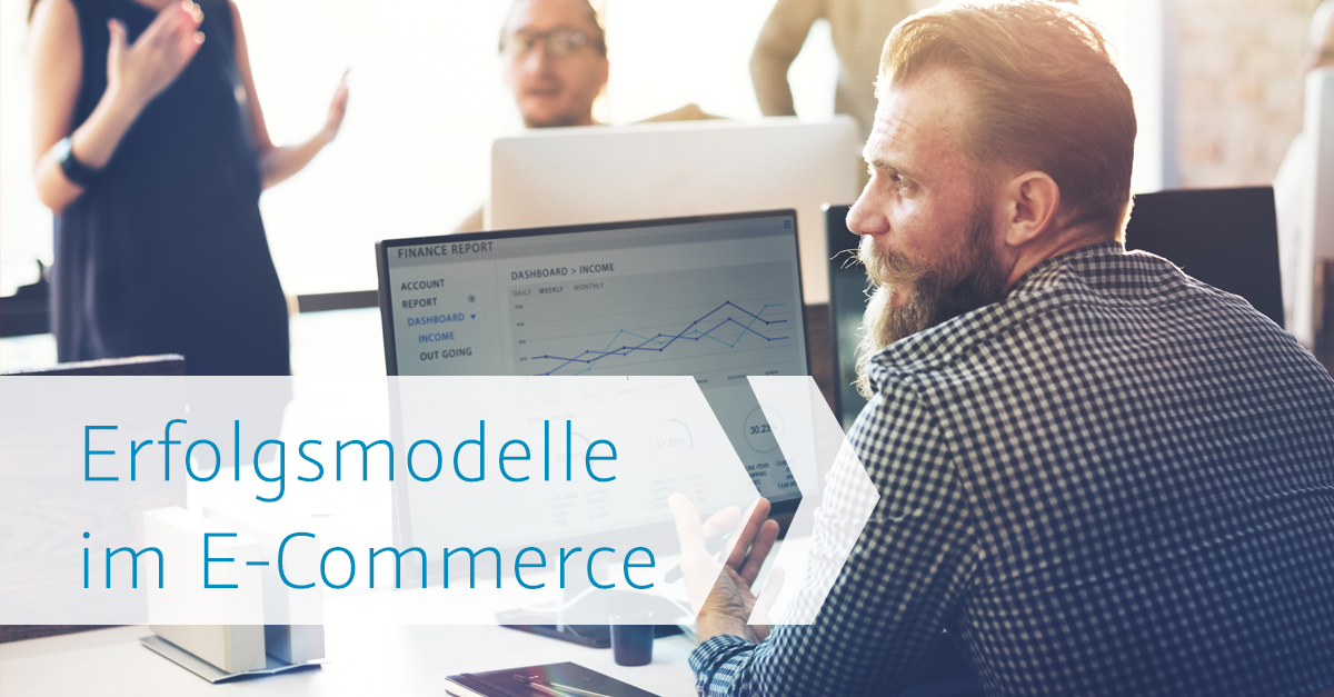 Erfolgsmodelle im E-Commerce